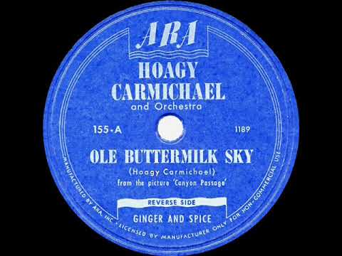 1946 HITS ARCHIVE: Ole Buttermilk Sky - Hoagy Carmichael (his original ARA version)