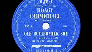 1946 HITS ARCHIVE: Ole Buttermilk Sky - Hoagy Carmichael (his original ARA version)