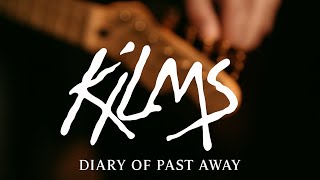 Download lagu KILMS - Diary of past away mp3