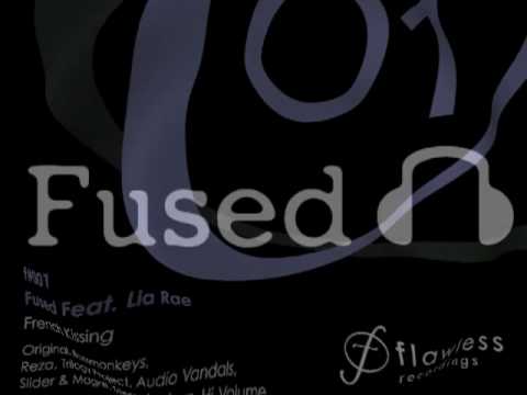 Fused feat. Lia Rae - French Kissing (Original Mix)