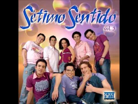 Sétimo Sentido - O Que Tiver Que Vir Virá