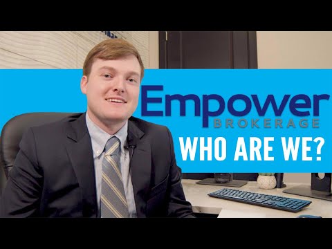 Who Are We? - An Introduction to Empower Brokerage
