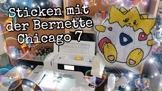 Bernette Chicago 7  Stickmaschine -  eigene Motive sticken