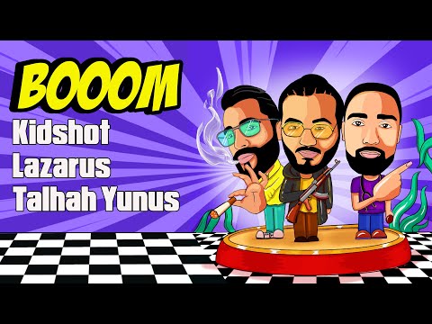 Kidshot, Lazarus, Talhah Yunus - BOOOM (Official Lyric Video) Prod. Basshole