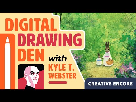 Creative Encore — Digital Drawing Den with Kyle T. Webster