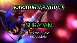 Download lagu SURATAN Rhoma irama ft Riza umami karaoke dangdut original @dewanggamusic9922 mp3