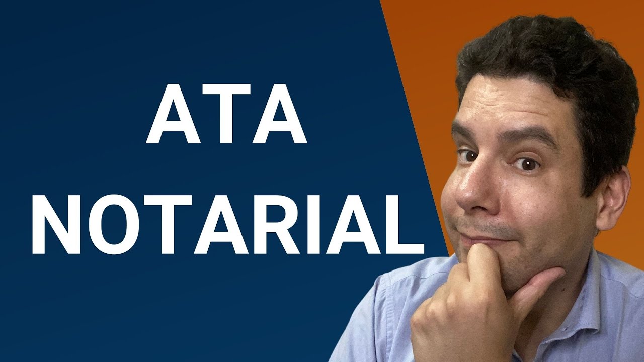 Ata Notarial (Art. 384 do CPC) - o que é e como funciona a ATA NOTARIAL?