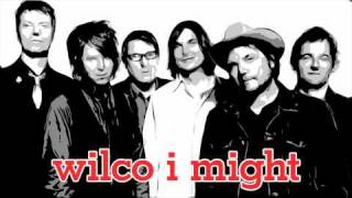 Wilco NEW SINGLE - I Might