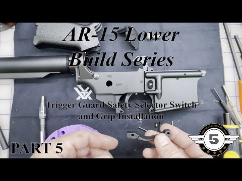 AR 15 Lower Assembly Video Series Part 5 Selector Switch Safety Installation