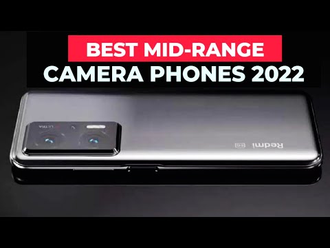 Top 5 Best MID-RANGE Camera Phones 2022