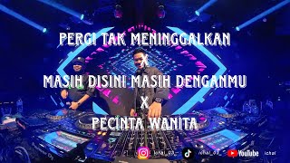 Download lagu DJ PERGI TAK MENINGGALKAN X MASIH DISINI MASIH DENGANMU X PECINTA WANITA BREAKBEAT REMIX FULLBASS 🔊 mp3