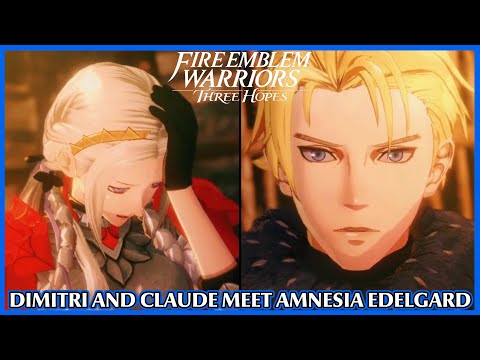 Dimitri and Claude meet Amnesia Edelgard - Fire Emblem Warriors Three Hopes