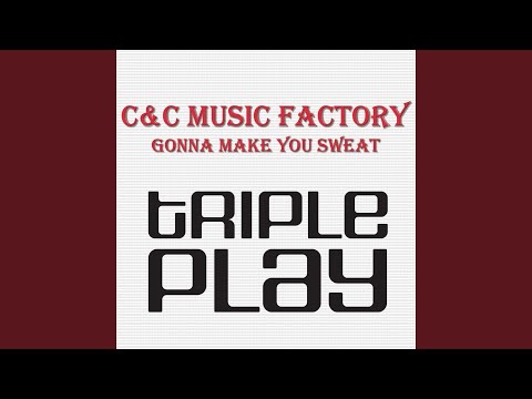 Gonna Make You Sweat (Everybody Dance Now) (Clivilless & Cole DJ's Choice Mix)