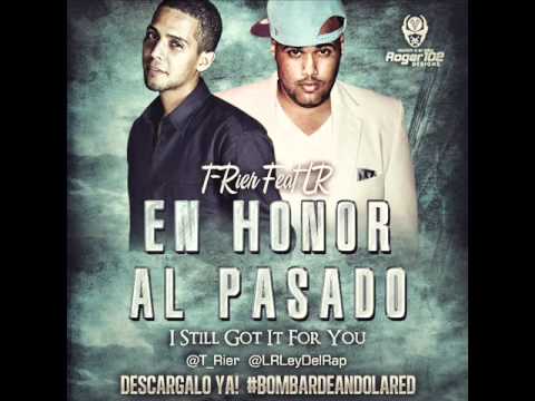 T-Rier Ft LR - En Honor Al Pasado