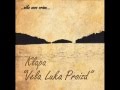KLAPA VELA LUKA PROIZD ZEMLJA DIDE MOG OFFICIAL SINGLE