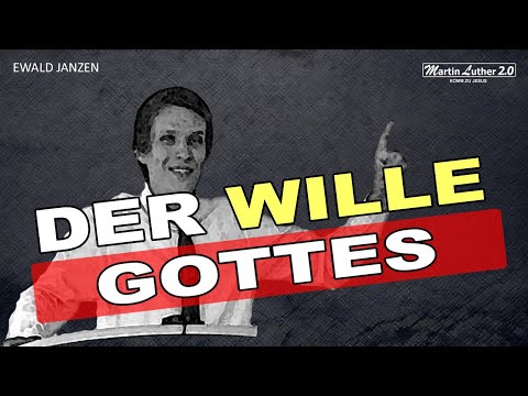 Ewald Janzen | Der Wille Gottes