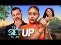 THE SET UP 2026 NIGERIAN FILM CHIOMA NWAOHA AND VAN VICKER
