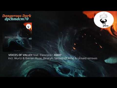 Voices Of Valley Feat. Eleonora – Away (Wurtz & Iberian Muse Remix)
