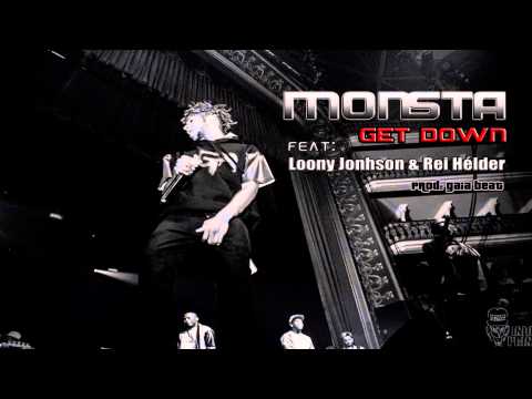 Monsta - Get Down (Feat: Loony Johnson & Rei Hélder)