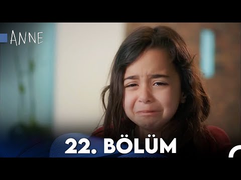 Anne 22. Bölüm HD