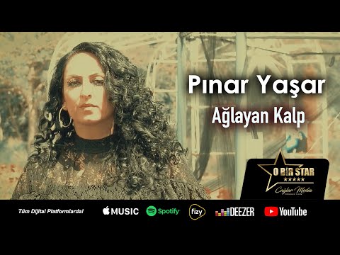 Pınar Yaşar - Ağlayan Kalp (Official Video)