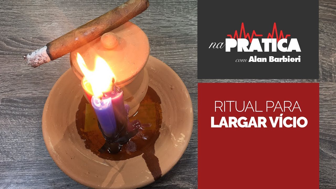 Na Prática | RITUAL PARA LARGAR VÍCIO