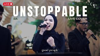 Download lagu Unstoppable - SIA Live Cover | Good People Music mp3