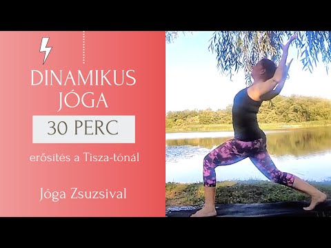 30 perc DINAMIKUS JÓGA - ERŐSÍTŐ vinyásza flow - Jóga Zsuzsival