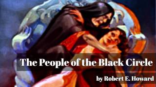 The People of the Black Circle by Robert E. Howard