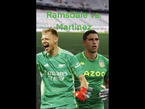 Ramsdale vs. Martinez