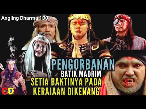 🛑Angling Dharma Episode 100: Perjuangan Berdarah Batik Madrim Demi Kerajaan‼️