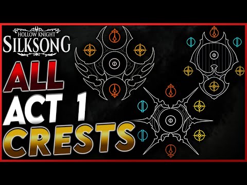 Silksong: All Act 1 Crests in Order (Wanderer, Reaper, Beast) - Complete Guide