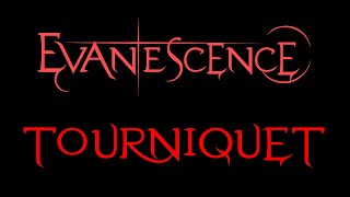 Evanescence - Tourniquet Lyrics (Fallen)