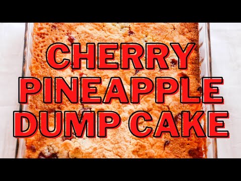Cherry Pineapple Dump Cake Recipe with Yellow Cake Mix