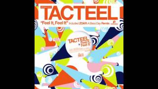 Tacteel - Feel it, Feel it.