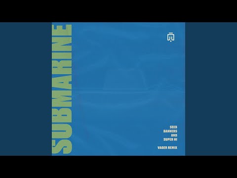 Submarine (Vager Remix)