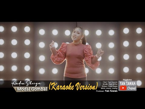 Anden Sheiga - Modal Gombal (Karaoke)