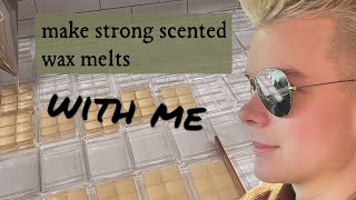 Make Strong Wax Melts with me | *chatty video*
