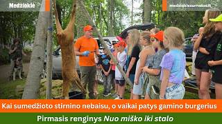 Kai sumedžioto stirnino nebaisu, o vaikai patys gamino burgerius. Pirmasis Nuo miško iki stalo!