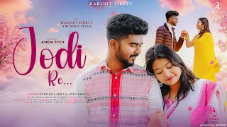 Download lagu Jodi Re - New Nagpuri Song | Shubham Lakra | Arti Mirdha | Ft. Harshit & Anushka |  Video mp3