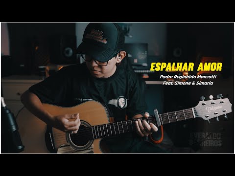 Espalhar Amor - Padre Reginaldo Manzotti