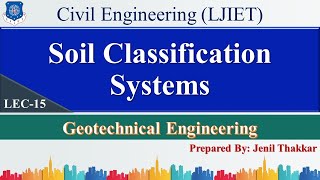 Lec-15_Soil Classification Systems| Geotechnical Engineering | Civil Engineering