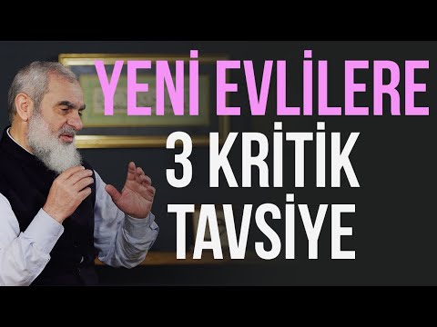 YENİ EVLİLERE 3 KRİTİK TAVSİYE | Nureddin Yıldız