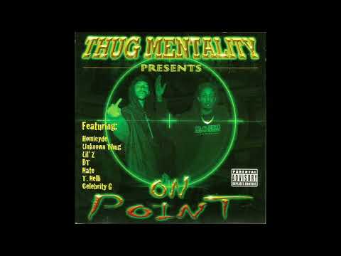 THUG MENTALITY PRESENTS ON POINT [2002] - Milwaukee, WI (FULL ALBUM)