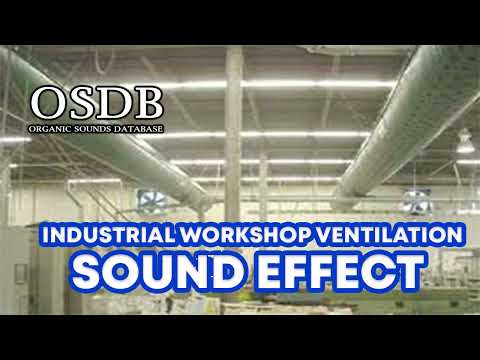 Industrial Workshop Ventilation Sound Effect No Copyright