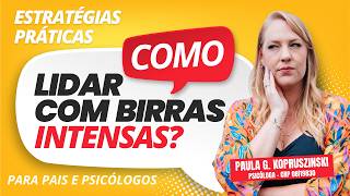 How to deal with intense tantrums? Practical strategies for parents and psychologists.