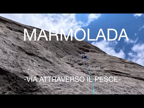 VIA ATTRAVERSO IL PESCE - MARMOLADA