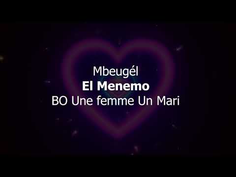 Awa et le Président - B.O Une femme Un Mari - El Menemo - Mbeugél (Vidéo Lyrics)