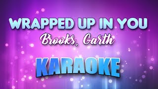 Brooks, Garth - Wrapped Up In You (Karaoke &amp; Lyrics)