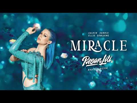 Calvin Harris, Ellie Goulding - Miracle (Regan Lili Radio Version)